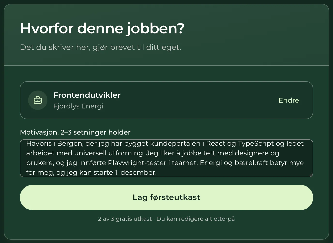 Steg to av tre: den valgte stillingen og feltet der du forteller kort om deg selv