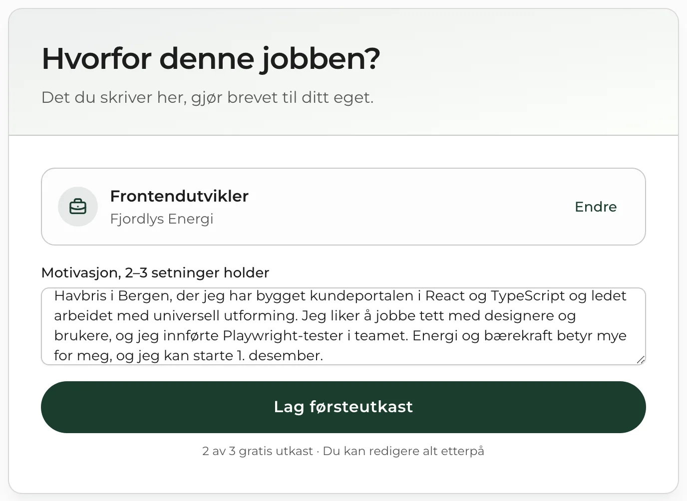Steg to av tre: den valgte stillingen og feltet der du forteller kort om deg selv